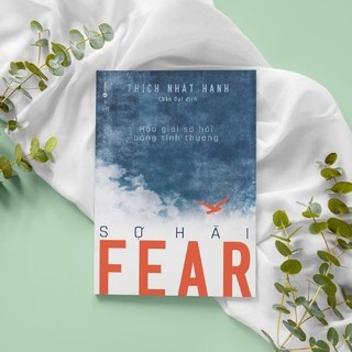 Fear- Sợ hãi (Thích Nhất Hạnh)