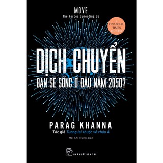 Sách - dịch chuyển: bạn sẽ sống ở đâu năm 2050?
