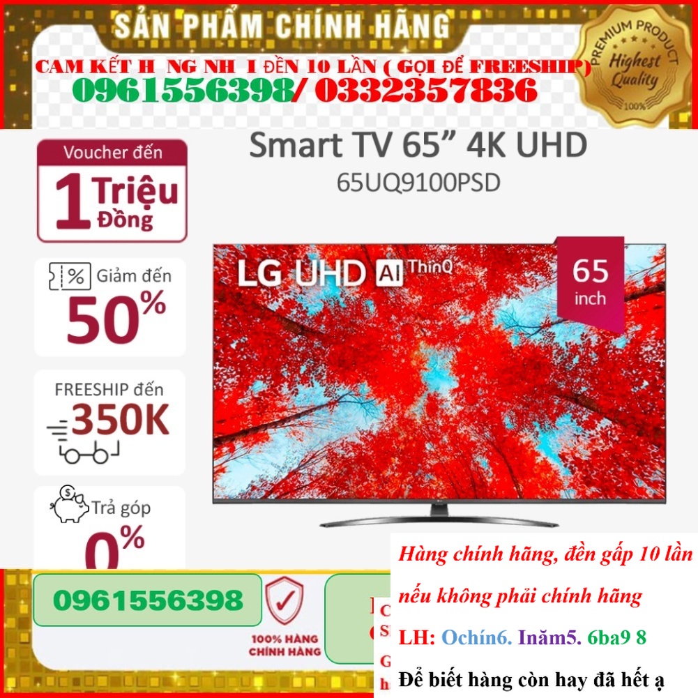 [HÃNG] [ Smart UHD Tivi LG 65 inch 4K 65UQ9100PSD - Model 2022 ặt ]