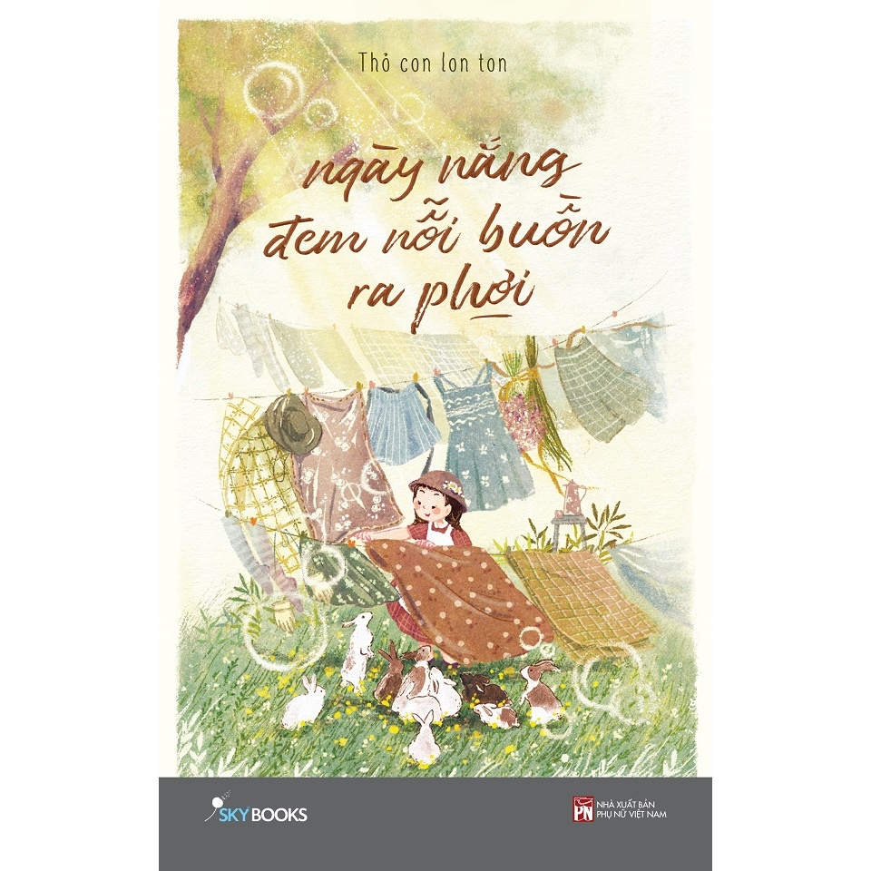 Sách Ngày Nắng Đem Nỗi Buồn Ra Phơi - Skybooks - Bản Quyền