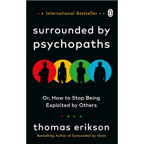 Surrounded By Psychopaths