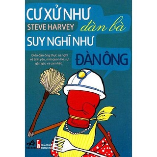 Sách Cư xử như đàn bà Suy nghĩ như đàn ông