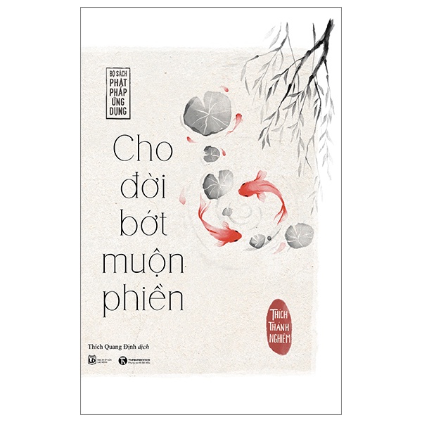 Sách Cho Đời Bớt Muộn Phiền (Tái Bản 2023)