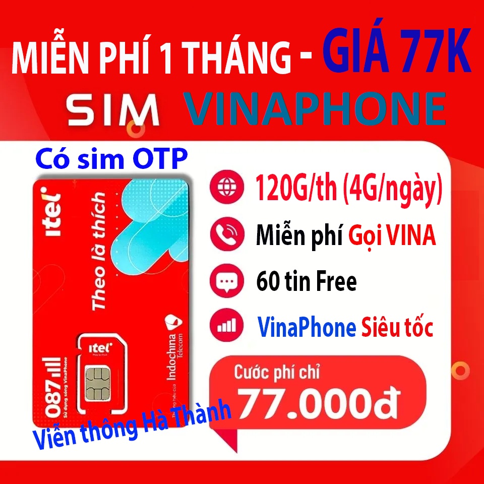 SIM itel MAY77 120G/th 4G VINAPHONE,  Gọi VINAPHONE Miễn phí, SIM WIN60P WIN89 KHÔNG GIỚI HẠN DATA