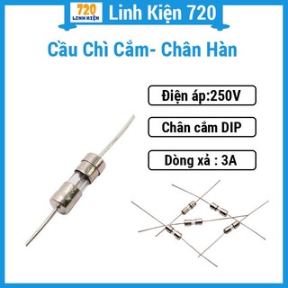 Cầu chì cắm- chân hàn 3x10mm 250v