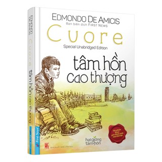 Sách tâm hồn cao thượng - edmondo de amicis - firstnews trí việt