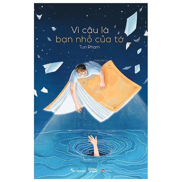 Sách Vì Cậu Là Bạn Nhỏ Của Tớ - Tun Phạm