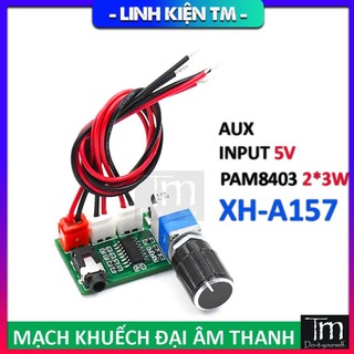 Mạch Khuếch Đại Âm Thanh PAM8403 2*3W AUX (XH-A157)