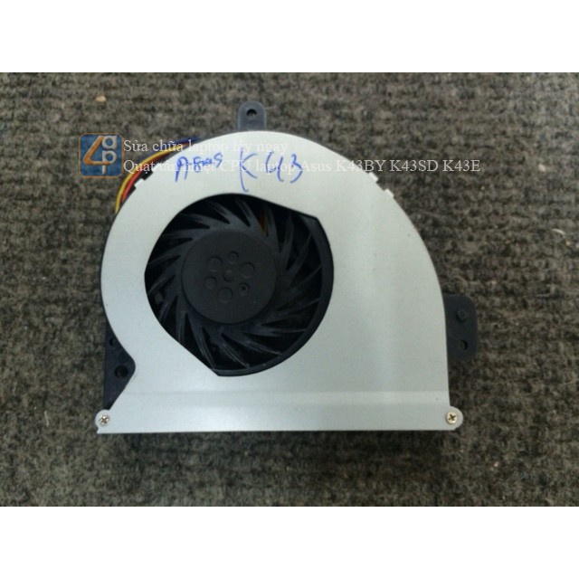 [FREESHIP] Thay Quạt tản nhiệt CPU laptop Asus K43 K43E K43SD K53 K53E K53SD