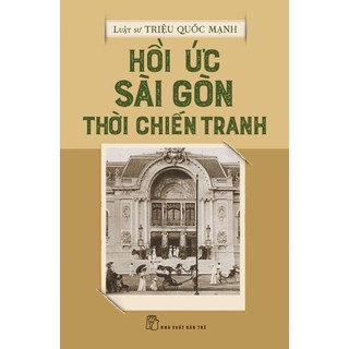 Sách - hồi ức sài gòn thời chiến tranh - nxb trẻ