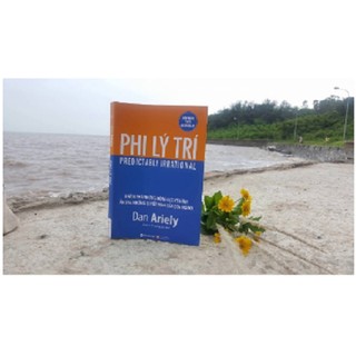 Sách - Phi Lý Trí - Dan Ariely