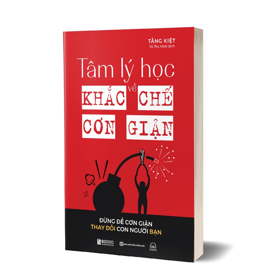 Sách Tâm Lý Học Về Khắc Chế Cơn Giận - Đừng Để Cơn Giận Thay Đổi Con Người Bạn  - Bản Quyền