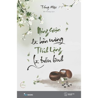 Sách - Nóng Giận Là Bản Năng, Tĩnh Lặng Là Bản Lĩnh (AZ)