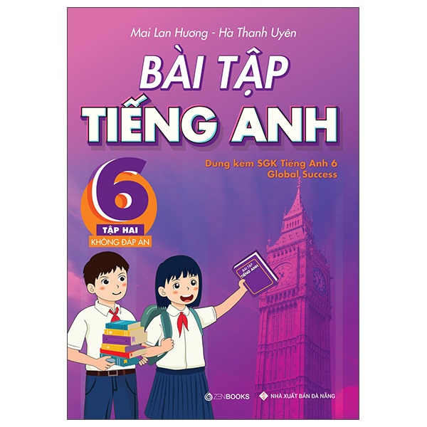 Bài tập Tiếng Anh lớp 6 - Tập 2 - Không đáp án (Dùng kèm SGK Global Success) - Mai Lan Hương - (2022) New 100% HCM.PO