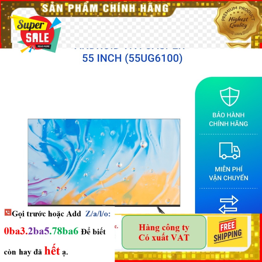 Hãng> Google Tivi Casper 55 inch 55UG6100 - Chính hãng, bảo hành 24 tháng