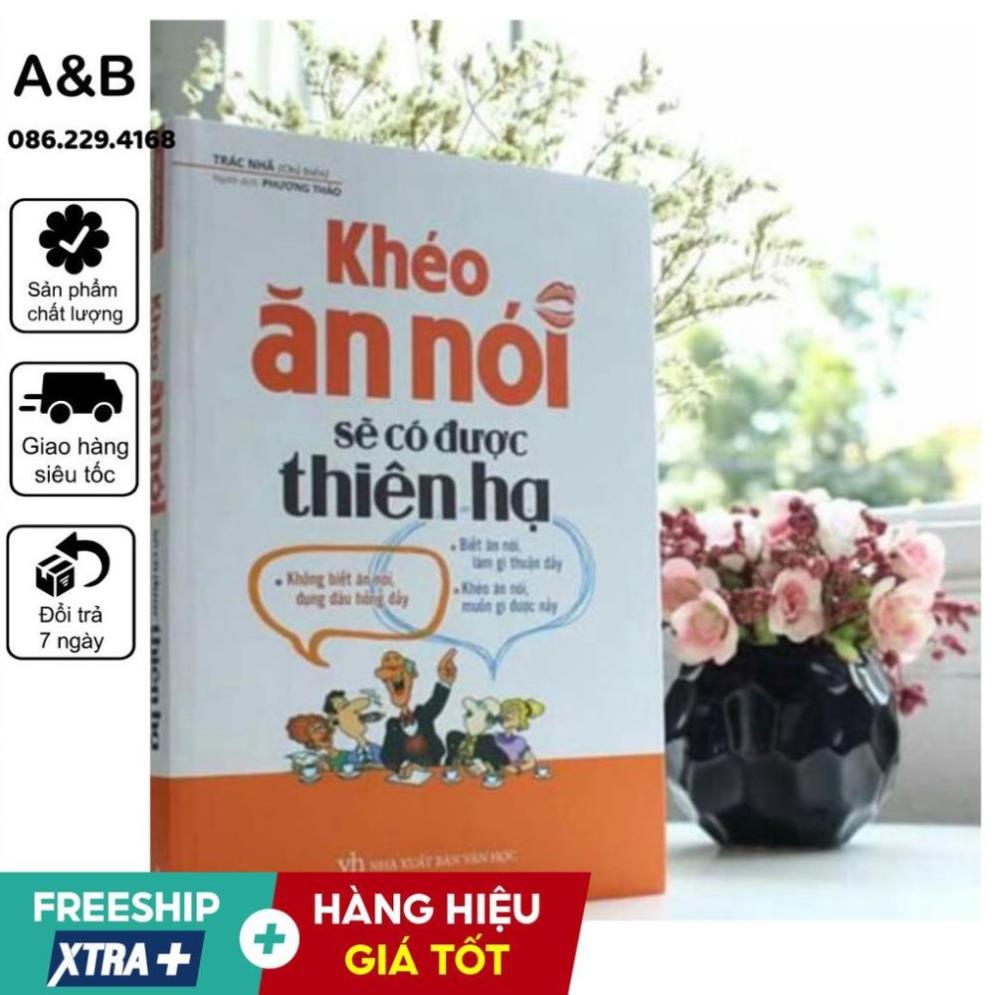 📚 Khéo Ăn Nói Sẽ Có Được Thiên Hạ | Thanh lý - Xả Kho