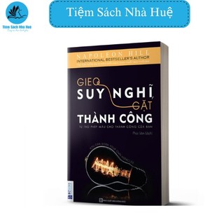 Sách Gieo suy nghĩ, gặt thành công, Bizbooks, Tiệm Sách Nhà Huệ
