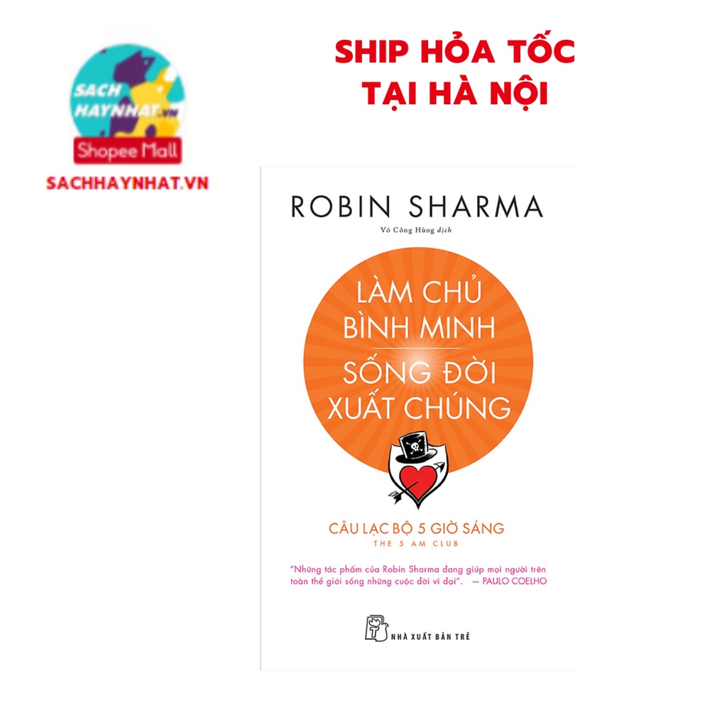 Sách - Làm chủ bình minh , Sống đời xuất chúng ( NXB Trẻ )