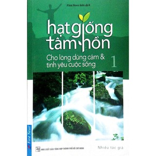 Sách hạt giống tâm hồn tập 1 first news