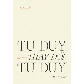 Sách Tư Duy Thay Đổi Tư Duy