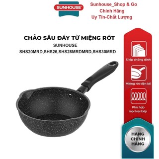 CHẢO MIỆNG RÓT, CHỐNG DÍNH VÂN ĐÁ, ĐÁY TỪ SUNHOUSE SHS20MRD,SHS26MRD,SHS28MRDSHS30MRD_Chính hãng