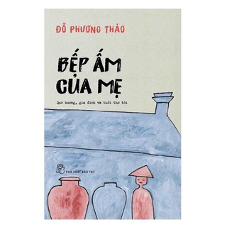 Sách Bếp Ấm Của Mẹ ( NXB Trẻ ) tr -Bìa mềm
