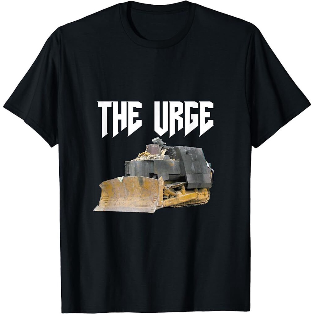 Mới The Urge Killdozer Ngộ nghĩnh Meme Dozer Driver Áo nam thời trang