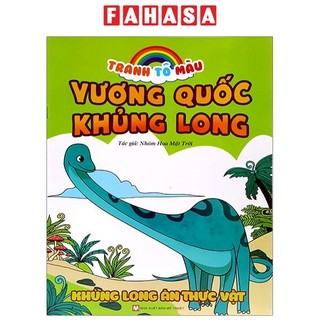 Sách tranh tô màu vương quốc khủng long - khủng long ăn thực vật