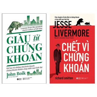 Sách combo: giàu từ chứng khoán + chết vì chứng khoán - bản quyền