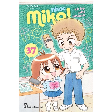 Sách Nhóc Miko! Cô Bé Nhí Nhảnh - Tập 37