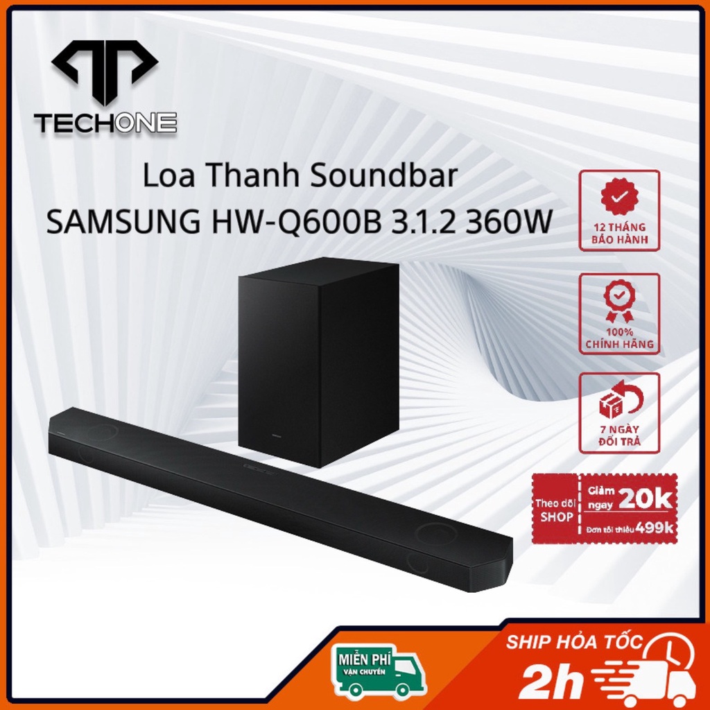 Loa Thanh Soundbar Samsung HW-Q600B 3.1.2 360W Hàng Chính Hãng 100% Bảo Hành 12 Tháng