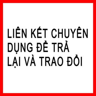 Liên kết chuyên dụng để trả lại và trao đổi