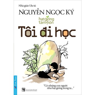 Sách nguyễn ngọc ký tôi đi học first news