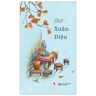 Sách Thơ Xuân Diệu (Tái Bản 2023)