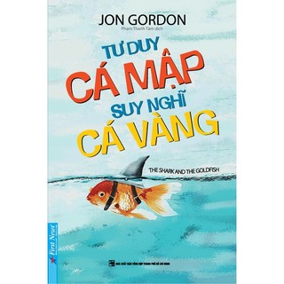 Sách - tư duy cá mập suy nghĩ cá vàng - first news