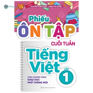 Sách: phiếu ôn tập cuối tuần tiếng việt lớp 1 - theo chương trình giáo dục phổ thông mới