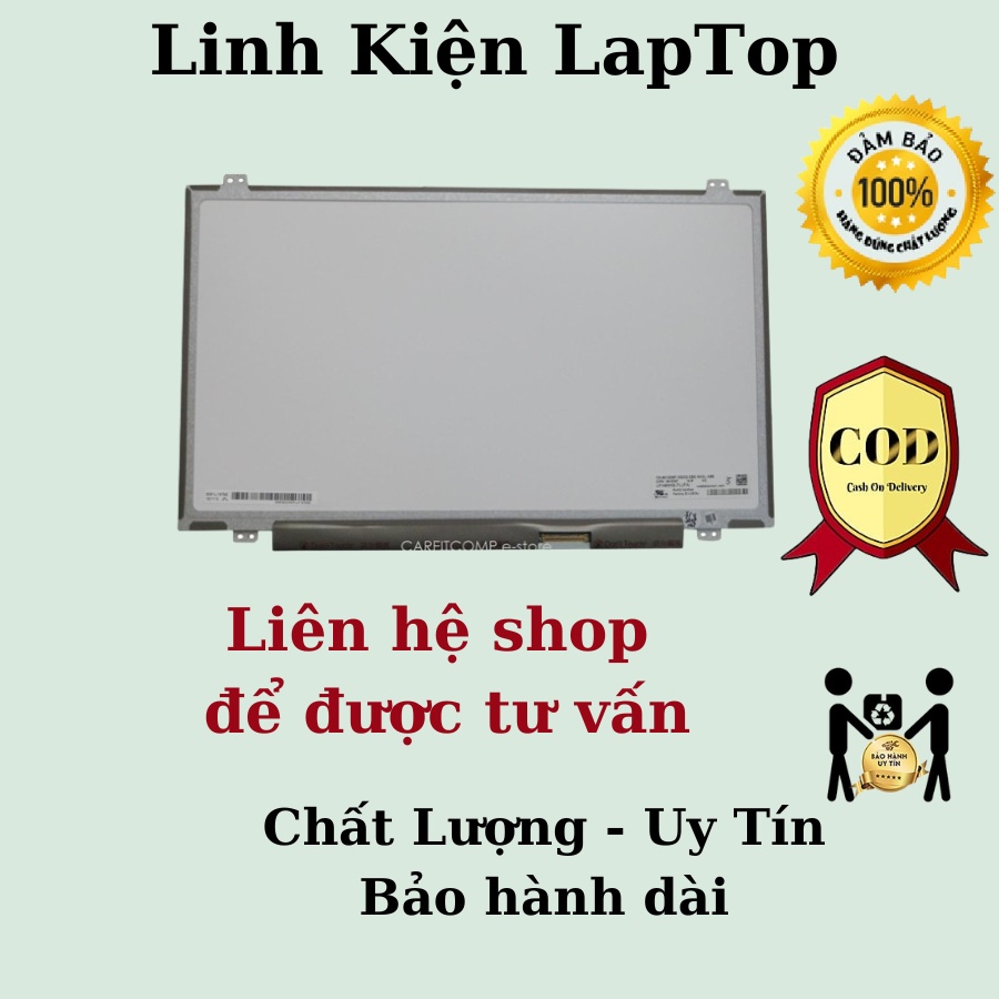 Màn Hình Laptop 14.0 Led Mỏng Slim 40 PIN Thay Thế Cho Laptop Dell HP Lenovo Toshiba LG Asus Msi New 100%