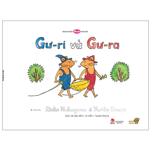 Sách Ehon - Mọt Sách Mogu - Gư-Ri Và Gư-Ra