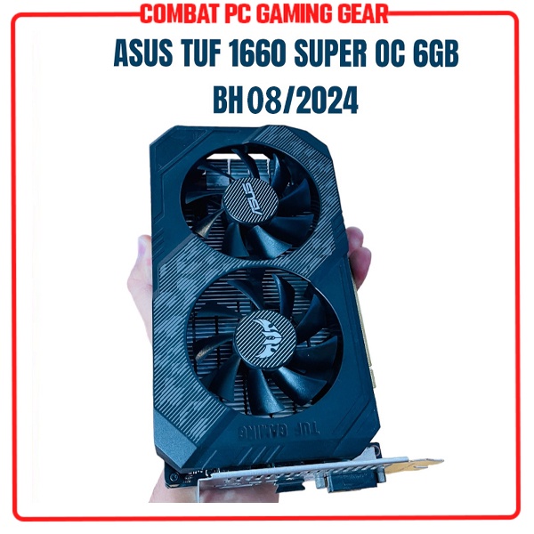 VGA Card Màn Hình Asus Tuf Gaming - Gainward GTX 1660 Super - 1660 Ti OC 6GB GDDR6 hàng chính hãng