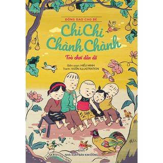 Sách - Đồng dao cho bé - Chi chi chành chành - Trò chơi dân dã