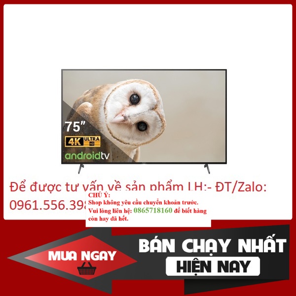 * Smart Tivi Sony 75 Inch 4K UHD KD-75X8000H &lt; Chính hãng BH:24 tháng tại nhà toàn quốc &gt;