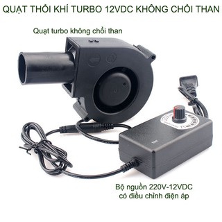 Quạt thổi bếp than hoa 12V, loại turbo không chổi than, bộ nguồn điều chỉnh tốc độ 220/12V
