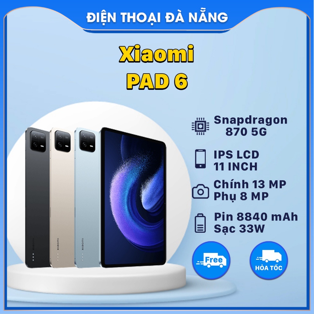 Máy tính bảng Xiaomi Pad 6 (Bảo Hành Lỗi 1 Đổi 1) - Snapdragon 870 - IPS LCD 11 Inch