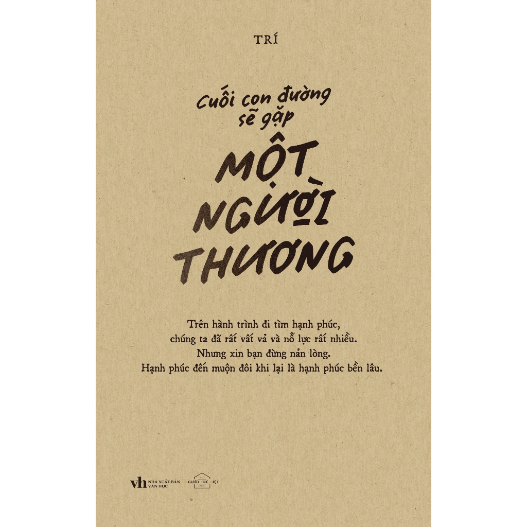 Sách Cuối Con Đường Sẽ Gặp Một Người Thương - Bản Quyền