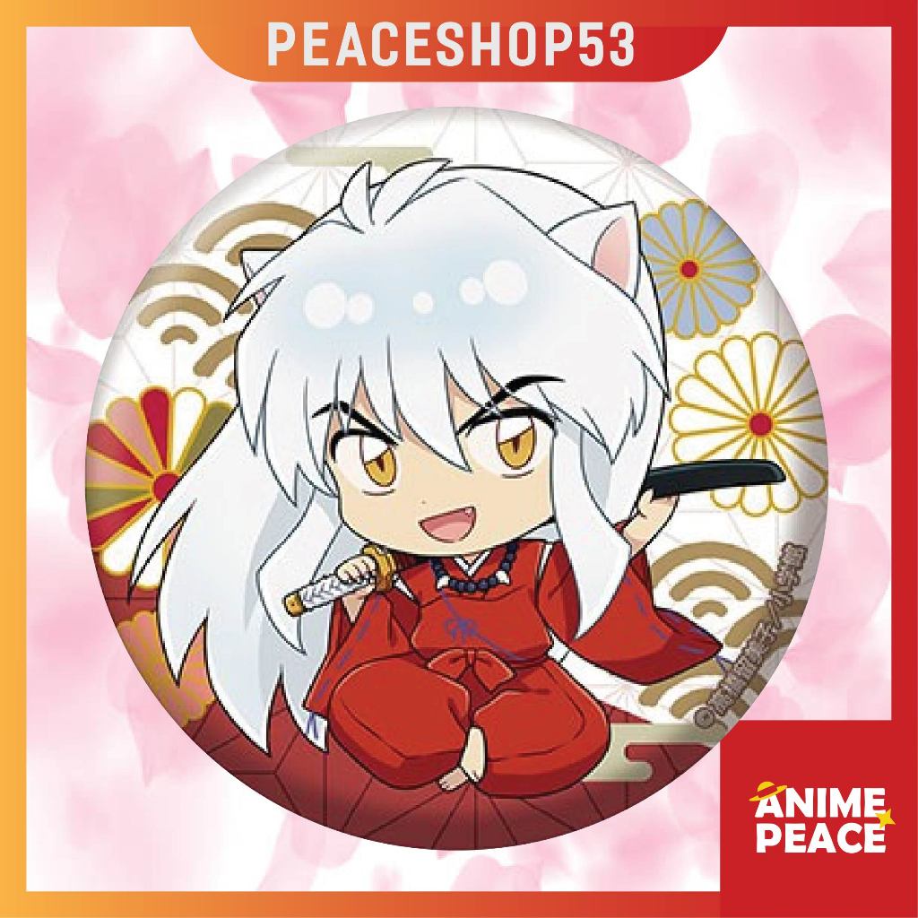 Huy hiệu InuYasha Phụ Kiện Anime Manga Khuyển Dạ Xoa HH65