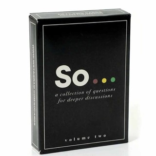 Card Game ，So Cards : A Collection of Questions for Deeper Discussions