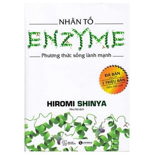 Sách Nhân Tố Enzyme - Phương Thức Sống Lành Mạnh