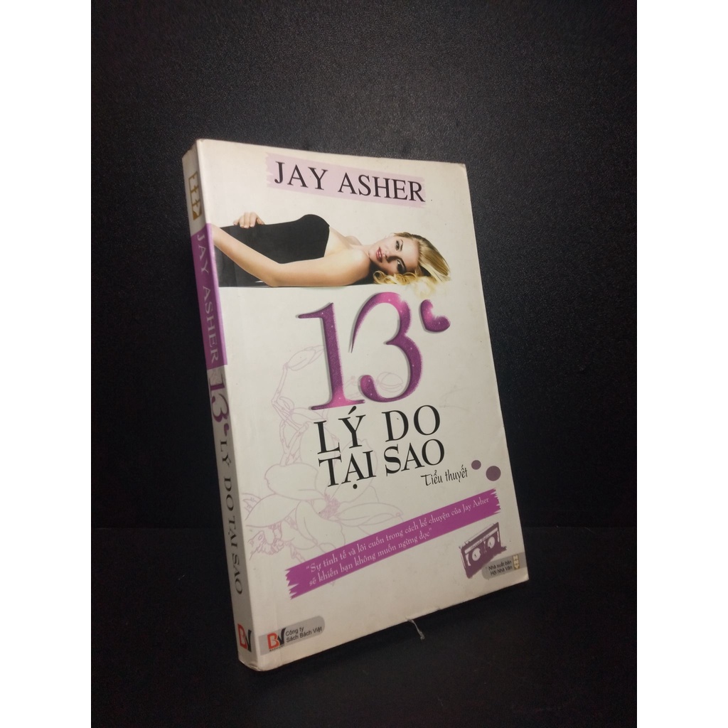 13 lý do tại sao, Jay Asher, 2011, mới 80%  HCM 1210