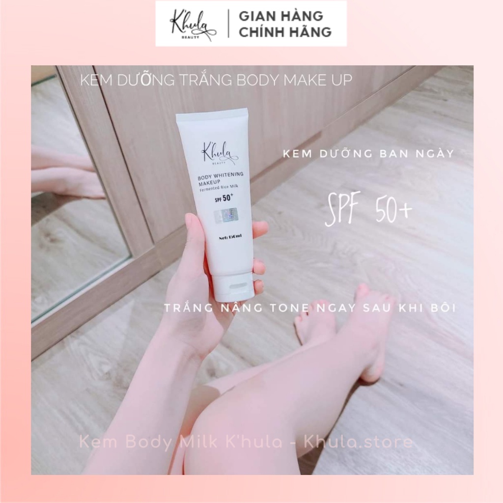 Kem body makeup K’hula - Dòng Kem makeup body có dưỡng, chống nắng SPF50+, nâng tone tức thì tuýp 150ml - KHULA
