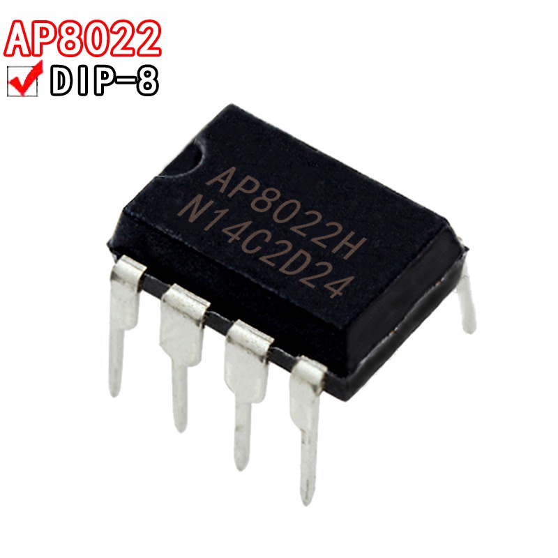10 Chiếc AP8022 AP8022H AP8022B Cắm DIP8 Chuyển Đổi Nguồn Điện Quản Lý Trình Điều Khiển IC